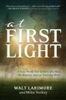 Walt Larimore, Mike Yorkey - At First Light
