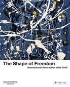 Michae Philipp, Michael Philipp, Angela Stief, Angela Stief et al, Ortrud Westheider, Daniel Zamani - The Shape of Freedom