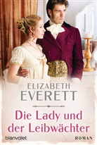 Elizabeth Everett - Die Lady und der Leibwächter