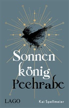 Kai Spellmeier - Sonnenkönig, Pechrabe
