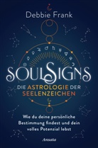 Debbie Frank - Soul Signs - Die Astrologie der Seelenzeichen