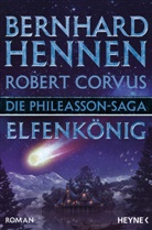 Robert Corvus, Bernhar Hennen, Bernhard Hennen - Die Phileasson-Saga - Elfenkönig