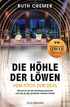 Ruth Cremer - "Die Höhle der Löwen" Vom Pitch zum Deal