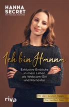Nicola Fischer, Hanna Secre, Hanna Secret, Hann Secret, Hanna Secret - Ich bin Hanna
