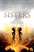 Tricia Levenseller - Sisters of the Sword - Wie zwei Schneiden einer Klinge