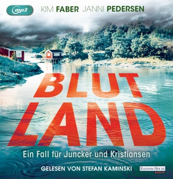 Kim Faber, Janni Pedersen, Stefan Kaminski - Blutland, 2 Audio-CD, 2 MP3 (Hörbuch) - Ein Fall für Juncker und Kristiansen