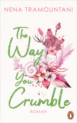 Nena Tramountani - The Way You Crumble - Roman
