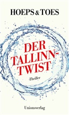 Thoma Hoeps, Thomas Hoeps, Jac Toes, Jac. Toes - Der Tallinn-Twist