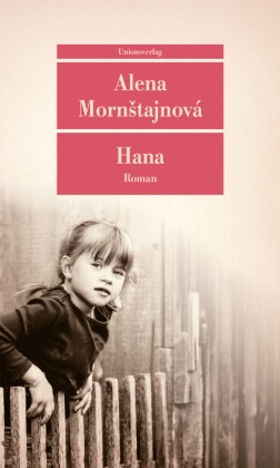Alena Mornstajnová, Alena Mornštajnová - Hana - Roman