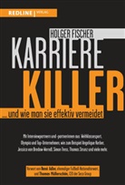 Holger Fischer - Karrierekiller