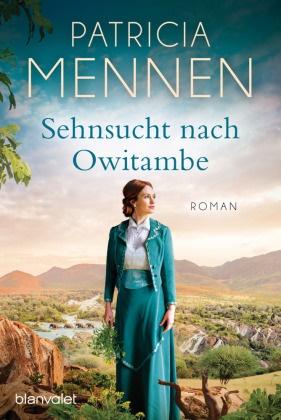 Patricia Mennen - Sehnsucht nach Owitambe - Roman