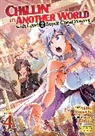 Akine Itomachi, Katagiri, Miya Kinojo, Akine Itomachi - Chillin in Another World with Level 2 Super Cheat Powers Manga Vol.