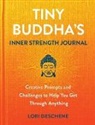 Lori Deschene, Deschene Lori - Tiny Buddha's Inner Strength Journal