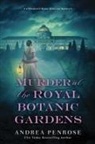 Andrea Penrose - Murder at the Royal Botanic Gardens