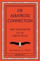 Michele K Troy, Michele K. Troy - Die Albatross Connection