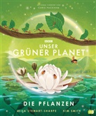 Leisa Stewart-Sharpe, Kim Smith - Unser grüner Planet - Die Pflanzen