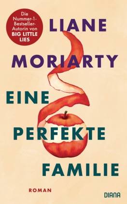 Liane Moriarty - Eine perfekte Familie - Roman