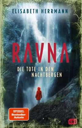 Elisabeth Herrmann - RAVNA - Die Tote in den Nachtbergen - Nordic All-Age-Thriller. Nominiert für den Glauser Preis 2023