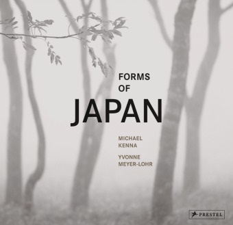 Michae Kenna, Michael Kenna, Yvonne Meyer-Lohr - Forms of Japan: Michael Kenna (deutsche Ausgabe)