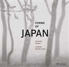 Michae Kenna, Michael Kenna, Yvonne Meyer-Lohr - Forms of Japan: Michael Kenna (deutsche Ausgabe)