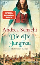 Andrea Schacht - Die elfte Jungfrau