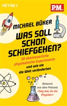 Michael Büker - Was soll schon schiefgehen?