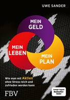 Uwe Sander - Mein Geld, mein Plan, mein Leben