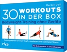 Marcel Doll - 30 Workouts in der Box -  Bodyweight-Training ohne Geräte