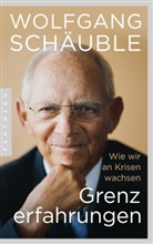 Wolfgang Schäuble - Grenzerfahrungen