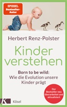 Herbert Renz-Polster - Kinder verstehen