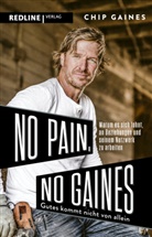 Chip Gaines - No Pain, No Gaines