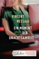 Vincent Message - Ein Moment der Unachtsamkeit