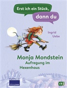 Ingrid Uebe, Marion Elitez - Erst ich ein Stück, dann du - Monja Mondstein - Aufregung im Hexenhaus
