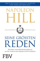 Napoleon Hill - Napoleon Hill - seine größten Reden