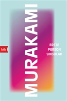 Haruki Murakami - Erste Person Singular