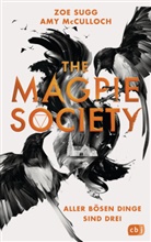 Amy McCulloch, Zo Sugg, Zoe Sugg, Zo Sugg alias Zoella, Zoe Sugg alias Zoella - The Magpie Society - Aller bösen Dinge sind drei