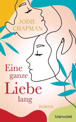 Jodie Chapman - Eine ganze Liebe lang - Roman