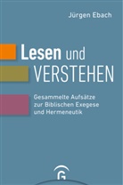 Jürgen Ebach - Lesen und Verstehen