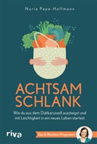 Nuria Pape-Hoffmann - Achtsam schlank