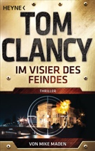 To Clancy, Tom Clancy, Mike Maden - Im Visier des Feindes