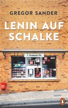Gregor Sander - Lenin auf Schalke