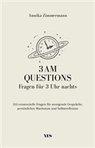Annika Zimmermann - 3 AM Questions - Fragen für 3 Uhr nachts