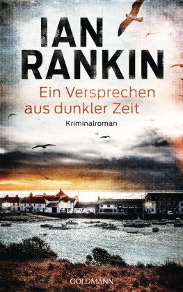 Ian Rankin - Ein Versprechen aus dunkler Zeit - Kriminalroman