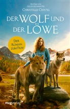 Christelle Chatel, Nadine Lipp - Der Wolf und der Löwe