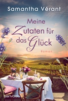 Samantha Vérant - Meine Zutaten für das Glück