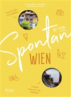 Alexandr Gruber, Alexandra Gruber, Wolfgang Muhr - Spontan mit Plan - Wien
