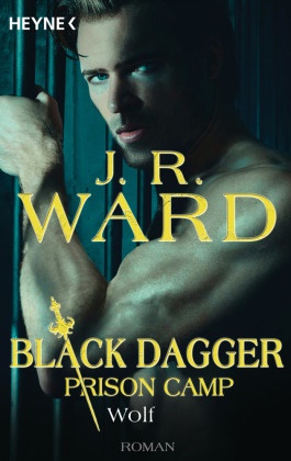 J. R. Ward - Wolf - Black Dagger Prison Camp 2 - Roman