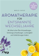 Mariza Snyder - Aromatherapie für entspannte Wechseljahre