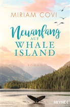Miriam Covi - Neuanfang auf Whale Island