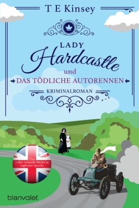 T E Kinsey - Lady Hardcastle und das tödliche Autorennen - Kriminalroman